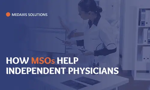 How MSO Help Independent Physicians Compete With Large Health Systems