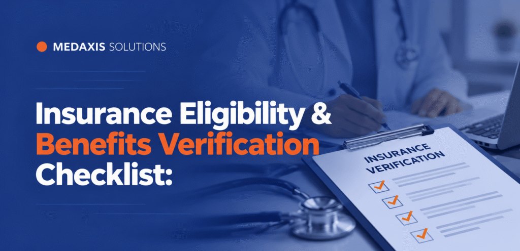 Insurance Eligibility & Benefits Verification Checklist: 12 Steps to Prevent Claim Denials